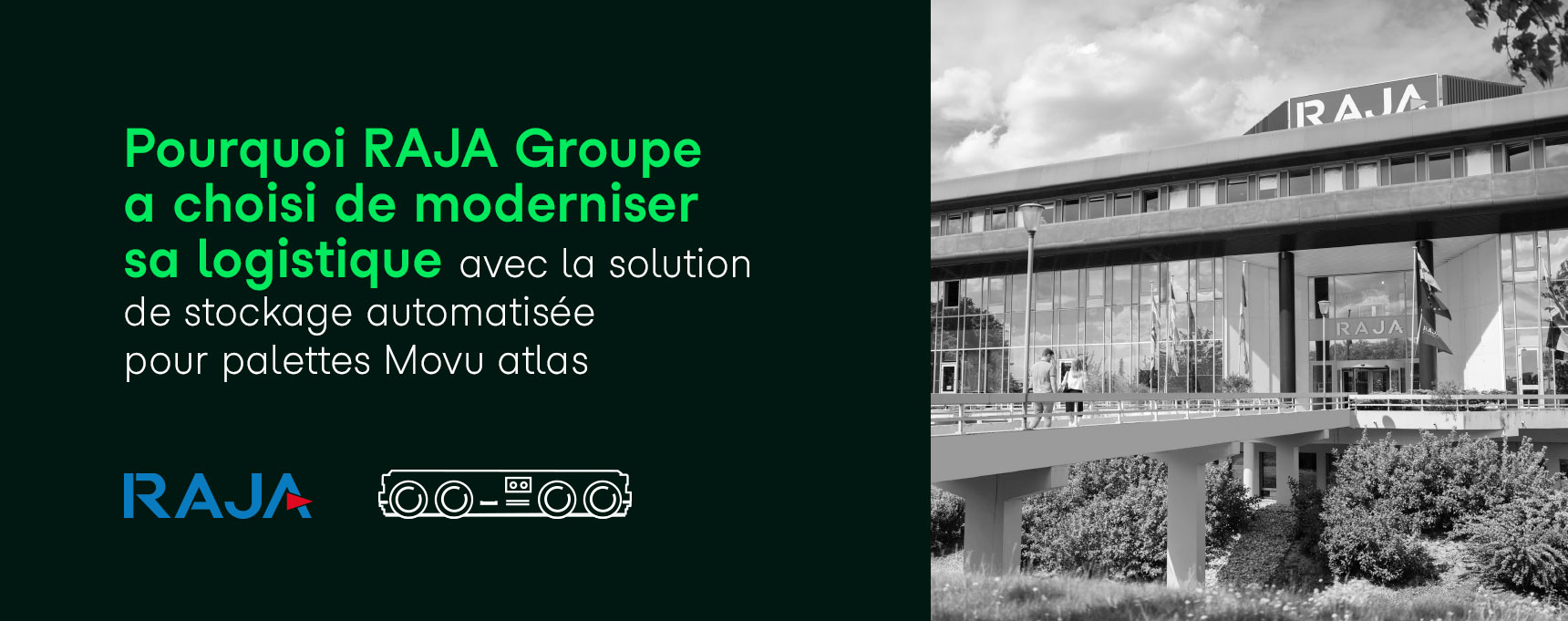 Pourquoi RAJA Groupe a choisi de moderniser sa logistique